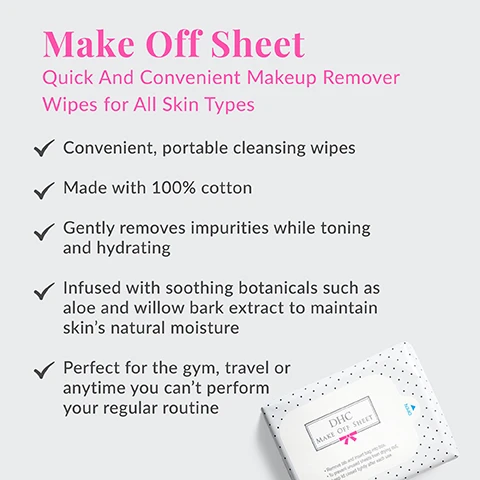 Image 1 - A promotional image displays features and benefits for makeup remover wipes with a corner of a DHC Make Off Sheet package visible; the text reads: Make Off Sheet, Quick And Convenient Makeup Remover Wipes for All Skin Types, Convenient, portable cleansing wipes, Made with 100% cotton, Gently removes impurities while toning and hydrating, Infused with soothing botanicals such as aloe and willow bark extract to maintain skins natural moisture, Perfect for the gym, travel or anytime you cant perform your regular routine, and on the package: DHC MAKE OFF SHEET, OPEN, Remove tab and insert bag into box. To prevent unused sheets from drying out, keep lid closed tightly after each use. Image 2 - An image featuring a branch with white cotton bolls, with the text 100% Cotton Gentle, silky texture with no synthetic materials. Image 3 - A list of five skincare ingredients, each shown with a corresponding circular image of its natural source material: dried willow bark, sliced aloe vera, chamomile flowers, ginseng root slices, and a cracked coconut; the text reads: Whats In the Sheet? Salix alba (willow) bark extract: Calms and soothes skin; Aloe barbadensis leaf juice: Calms, soothes and moisturizes skin; Chamomilla recutita (matricaria) flower extract: Mild, soothing and non-drying; Panax ginseng root extract: Hydration booster and skin brightener; Sodium cocoamphoacetate: Mild surfactant and conditioner derived from coconuts. Image 4 - A young Asian woman looks into a handheld mirror while gently wiping her cheek with a makeup remover pad, alongside the text How to Use Gently wipe face with sheet until dirt and makeup are removed. Press 5-10 seconds to remove heavier makeup.