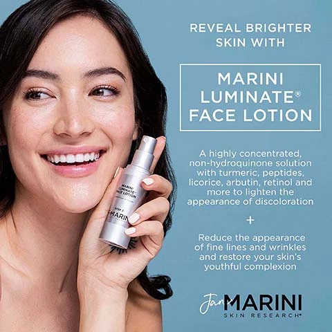 reveal brighter skin with marini luminate face lotion, a highly concentrated, no-hydroquinone slution with turmeric, peptides, licorice, arbutin, retinol and more to lighten the appearance of discoloration. plus reduce the appearance of fine lines and wrinkles and restore your skin#s youthful complexion
