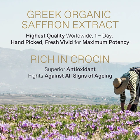 Image 1 - A person wearing a straw hat is hand-picking purple saffron flowers in a field with mountains in the background, with text that reads: GREEK ORGANIC SAFFRON EXTRACT Highest Quality Worldwide, 1 – Day, Hand Picked, Fresh Vivid for Maximum Potency RICH IN CROCIN Superior Antioxidant Fights Against All Signs of Ageing. Image 2 - A close-up of a clear liquid droplet is shown with text below stating 91% BRIGHTER SKIN LOOK IN 28 DAYS* and 91% MINIMIZED APPEARANCE OF ALL SIGNS OF AGEING IN 14 DAYS*, followed by a footnote *91% of women / Self-evaluation, 32 panelists between 30-50 years old.