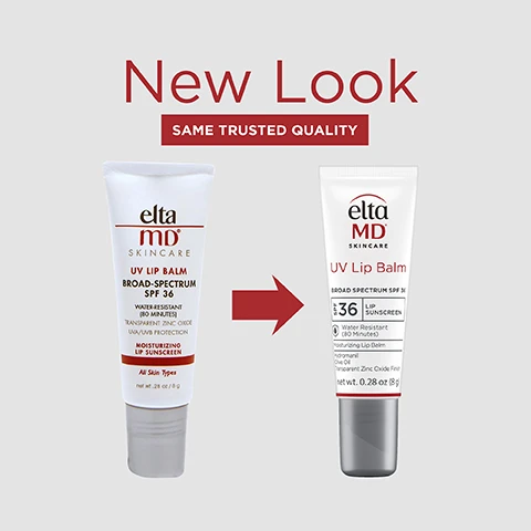 Image 1 - Image shows two tubes of EltaMD UV Lip Balm side by side, with the left labeled as the old packaging and the right as the new packaging, featuring the text New Look and SAME TRUSTED QUALITY at the top. The visible text includes: Elta MD Skincare UV Lip Balm Broad-Spectrum SPF 36 Water-Resistant (80 minutes) Transparent Zinc Oxide UVA/UVB Protection Moisturizing Lip Sunscreen All Skin Types net wt. 0.28 oz 8 g and UV Lip Balm Broad Spectrum SPF 36 Water Resistant (80 Minutes) Moisturizing Lip Balm net wt. 0.28 oz 8 g.
Image 2 - A tube of EltaMD UV Lip Balm showing SPF 36, with text detailing features such as UVA/UVB sun protection, suitability for all skin types, water resistance for 80 minutes, and its ability to soothe and protect dry, chapped, and sun-exposed lips.
Image 3 - A red square features the text #1 Dermatologist Recommended Professional Sunscreen Brand, with a footnote referencing a U.S. Sunscreen Dispensing Dermatologists Study from Decision Analyst 2023.
Image 4 - A tube of Elta MD Skincare UV Lip Balm with SPF 36 is displayed against a beige background, with visible text stating Long lasting moisturizer for dry, chapped, sun exposed lips.
Image 5 - A tube of EltaMD UV Lip Balm with a white background, featuring text that states Broad Spectrum SPF 36, Water Resistant (80 Minutes), Moisturizing Lip Balm, Zinc Oxide & Octinoxate protects skin from UVA & UVB, and Antioxidants contains Vitamin C and Vitamin E to combat skin-aging.
Image 6 - Three hands hold bottles of elta MD UV Clear sunscreen, with text at the top reading SPF MADE FOR SKIN, NOT JUST THE SUN.
Image 7 - Three hands of different skin tones are displayed, each with a product application visible on the forearms, accompanied by the text THINK ZINC OXIDE and an explanation about zinc oxide as a natural mineral sunscreen agent.
Image 8 - Image shows a lineup of four EltaMD skincare products on a light tiled background, including a foaming cleanser, moisturizer, sunscreen, and lip balm, with the text COMPLETE YOUR REGIMEN displayed prominently above the products.
Image 9 - Image shows a list of active and inactive ingredients in a product: active ingredients are Octinoxate 7.5% and Zinc Oxide 5.0%, and inactive ingredients include Petrolatum, Ricinus Communis (Castor) Seed Oil, and various other waxes and oils.