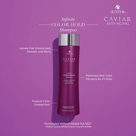 Image 1 - A purple shampoo bottle labeled Infinite COLOR HOLD Shampoo with descriptions highlighting benefits like moisturizing hair, protecting color treated hair, and maintaining vibrancy for 70 days, all set against a solid purple background.
Image 2 - An image of a dollop of white shampoo on a light background, with text labeling features of the product: Infinite COLOD HOLD Shampoo, DUAL-CAPTURE COMPLEX, ESSENTIAL FATTY ACIDS, and POLYPHENOLS & VITAMINS A, C & E.
Image 3 - Image showing a woman with shoulder-length, vibrant orange hair split in half, the left side appearing frizzier labeled BEFORE and the right side smoother labeled AFTER, with a bottle of Alterna Caviar shampoo in the center and the text Infinite COLOR HOLD Collection above and Untouched Image below.
Image 4 - A purple bottle of Alterna Caviar Infinite Color Hold Shampoo is displayed against a light purple background, featuring a silver cap, with text that reads Infinite COLOR HOLD Shampoo and CAVIAR ANTI-AGING above the bottle, along with a full ingredient list below the bottle, detailing various components.
Image 5 - Image shows three hair care products: a shampoo and a conditioner on the left and center, both labeled Infinite Color Hold for color-treated hair, and a smaller styling product on the right labeled Infinite Color Hold Dual-Use Serum, with the words CLEANSE, CONDITION, and REJUVENATE visibly above and below the products.