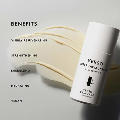Image 1 - Image shows a white bottle of Verso Super Facial Serum with Retinol 8 next to a cream-colored swirl of product, with the word BENEFITS and the words VISIBLY REJUVENATING, STRENGTHENING, ENERGIZING, HYDRATING, and VEGAN listed beside it.
Image 2 - Image shows a white serum bottle labeled VERSO SUPER FACIAL SERUM WITH RETINOL 8 on a light gray background, with statistical results indicating that 81% experienced overall visibly improved skin texture, 81% experienced visibly rejuvenated skin, 80% experienced visibly strengthened skin, 78% experienced that visible fine lines looked smoother, and 86% would recommend the product, along with a note about the clinical efficacy study.