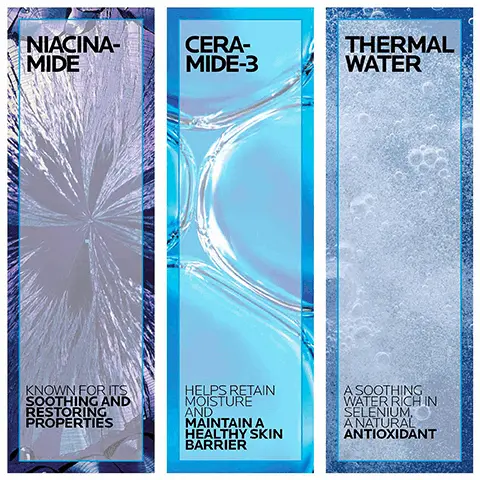 Image 1 - Image features three vertical panels with distinct backgrounds and text, describing Niacinamide as known for its soothing and restoring properties, Ceramide-3 as helping retain moisture and maintain a healthy skin barrier, and Thermal Water as a soothing water rich in selenium, a natural antioxidant.
Image 2 - A close-up of a womans face showing her applying a foaming gel cleanser, with bubbles on her cheek and text stating Removes impurities, excess oil & makeup, Foaming gel texture, and Gentle for normal to oily sensitive skin.
Image 3 - A light blue bottle of La Roche-Posay Toleriane Purifying Foaming Cleanser is shown, with text stating 94% say skin feels healthier and 92% say it effectively cleanses impurities, dirt and oil.
Image 4 - A bottle of La Roche-Posay Toleriane Purifying Foaming Cleanser for normal to oily skin is held by a hand, accompanied by the text stating it is dermatologist recommended and featuring a quote from Dr. Anna Karp about gentle cleansers for sensitive skin.
Image 5 - A split image shows a woman with light skin and another with dark skin both applying foaming cleanser to their faces, with visible lather; the accompanying text reads LA ROCHE-POSAY PURIFYING FOAMING CLEANSER SUITABLE FOR ALL SKIN TYPES.
Image 6 - A hand holds a bottle of La Roche-Posay Purifying Cleansing Gel, with text stating MORNING AND EVENING MASSAGE ONTO WET SKIN RINSE AND PAT DRY.
Image 7 - Image of three skincare products from La Roche-Posay labeled as steps in a routine: a blue bottle labeled TOLERIANE PURIFYING FOAMING CLEANSER, a white bottle labeled THERMAL SPRING WATER, and a white tube labeled TOLERIANE DOUBLE REPAIR FACE MOISTURIZER.
Image 8 - Image shows a graphic with a logo for La Roche-Posay and four icons representing product attributes: a dermatologist, allergy tested, oil-free/non-comedogenic, and fragrance-free, along with the corresponding text for each attribute.
Image 9 - A hand holding a bottle of La Roche-Posay Toleriane Purifying Foaming Cleanser, with text that reads recommended by 90,000 dermatologists worldwide.