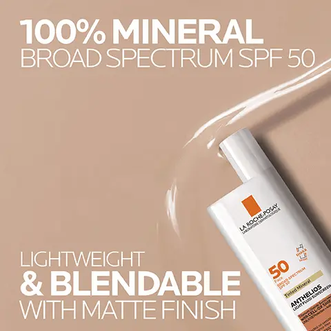Image 1, 100% MINERAL BROAD SPECTRUM SPF 50 LIGHTWEIGHT & BLENDABLE WITH MATTE FINISH LA 50 Face BROAD SPECTRUM Tinted Mineral SHAKA ANTHELIOS LIGHT FLUID SUNSCREEN Image 2, 100% MINERAL BROAD SPECTRUM SPF 50 BLENDABLE TINT LEAVING HEALTHYGLOW CELL-OX SHIELD TECHNOLOGY UVA/UVB PROTECTION + ANTIOXIDANTS Image 3, KEY DERMATOLOGICAL INGREDIENTS CELL-OX SHIELD® TECHNOLOGY UVA/UVB PROTECTION + ANTIOXIDANTS Photostable UVA/UVB filters and powerful antioxidant protection BROAD SPECTRUM SPF 50 100% MINERAL FILTERS Titanium Dioxide 11% IRON OXIDES MINERAL PIGMENTS Provide the tint in tinted sunscreens Image 4, DEEP MEDIUM DEEP MEDIUM TINTED LA ROCHE POSAY 40 ANTHRO LA ROCHE-POSAY 40 Image 5, LA ROCHE-POSAY LABORATORE DERMATOLOGIQUE 50 Face BROAD SPECTRUM SPF 50 Tinted Mineral SHAKA ANTHELIOS LIGHT FLUID SUNSCREEN Titanium Dioxide Sunscreen with CELL-OX SHIELD WX/VVBProtection Actions Tested on sensitive skin. Fragrance-free WATER RESISTANT (40 MINUTES) 1.7 FL.OZ-50 ml 1 APPLY GENEROUSLY 15 MINUTES BEFORE SUN EXPOSURE 2 REAPPLY AT LEAST EVERY 2 HOURS