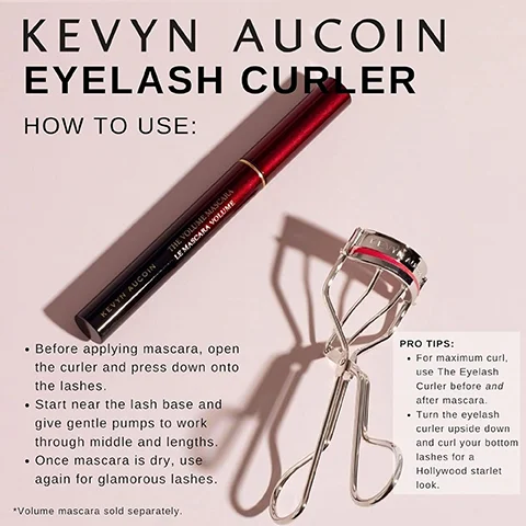 An eyelash curler and a mascara tube are displayed alongside text reading Kevyn Aucoin Eyelash Curler How To Use, which includes bullet points for usage instructions and Pro Tips, the mascara tube is labeled Kevyn Aucoin The Volume Mascara Le Mascara Volume, and a disclaimer states *Volume mascara sold separately.