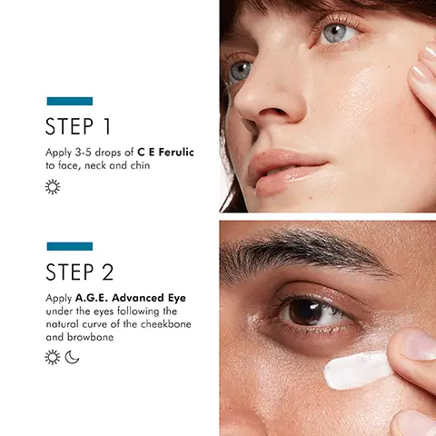 Image 1, STEP 1 Apply 3-5 drops of C E Ferulic to face, neck and chin STEP 2 Apply A.G.E. Advanced Eye under the eyes following the natural curve of the cheekbone and browbone Image 2, Reduces visible crow's feet, puffiness, and dark circles Image 3, Provides advanced environmental protection Image 4, CLINICALLY PROVEN RESULTS 37% Increased firmness 27% Reduction in the appearance of fine lines 36% Reduction in the appearance of wrinkles Protocol: 52-week clinical study on 50 female subjects ages Results at week 20 (USA, 2011). 40-60 years old. SKINCEUTICALS CE FERULIC®