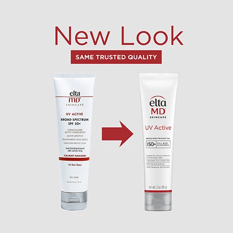 Image 1 - Image shows two sunscreen tubes from EltaMD Skincare side by side; the left is the old design and the right displays the new design labeled New Look, Same Trusted Quality, with text indicating both are Broad Spectrum SPF 50+ full-body sunscreens. Visible text includes: New Look, SAME TRUSTED QUALITY, and net wt. 3 oz (85 g).
Image 2 - Image of a tube of EltaMD UV Active sunscreen with the following text highlights: UVA/UVB sun protection, Water-resistant (80 minutes), High-energy visible, Will not rinse off in water or drip into eyes, Mineral sunscreen for the whole family, and the label includes Broad Spectrum SPF 50+ and net wt. 3 oz (85 g).
Image 3 - A red square with white text displaying #1 Dermatologist Recommended Professional Sunscreen Brand and a footnote stating *U.S. Sunscreen Dispensing Dermatologists Study. Decision Analyst 2023.
Image 4 - A tube of EltaMD UV Active sunscreen with a broad spectrum SPF of 50+, a small amount of the sunscreen lotion is squeezed out on the surface, and there is an OIL FREE symbol in red next to it.
Image 5 - A tube of Elta MD UV Active broad spectrum sunscreen with SPF 50+, featuring a simple white design, placed on a beige background, with the text Water-resistant (80 minutes) mineral protection for active lifestyles.
Image 6 - A tube of EltaMD UV Active broad spectrum sunscreen with SPF 50+, featuring descriptions of its ingredients: Zinc Oxide for UV protection, Bisabolol for soothing skin, and Vitamin E for fighting signs of photoaging, along with the text net wt. 3 oz (85 g).
Image 7 - Image of three hands with different skin tones raised, two with sunscreen applied on their wrists, accompanied by text that reads THINK ZINC OXIDE Natural mineral compound that works as a sunscreen agent by reflecting and scattering UVA and UVB rays. with a logo that says Zn Think Zinc in the bottom left corner.
Image 8 - Three hands are holding bottles of Elta MD UV Clear sunscreen, with a colorful banner above stating SPF MADE FOR SKIN, NOT JUST THE SUN.
Image 9 - Image shows a product label with sections for active and inactive ingredients. The active ingredients listed are Octinoxate 7.5% and Zinc Oxide 5.0%, while the inactive ingredients include Water, Caprylic/Capric Triglyceride, Coco-Caprylate/Caprate, and several others.
Image 10 - Image shows four skincare products from Elta MD, including an Oil-in-Gel Cleanser, AM Restore Moisturizer, UV AOX Elements tinted sunscreen, and UV Active full body sunscreen, with the text COMPLETE YOUR REGIMEN prominently above.