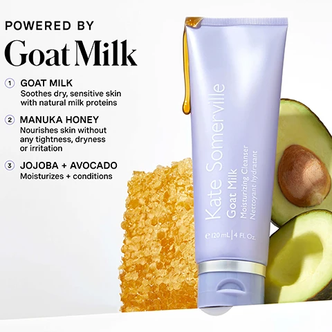Image 1 - A light purple tube of Kate Somerville Goat Milk Moisturizing Cleanser stands upright, with honey dripping from its cap, next to a block of honeycomb and two halves of an avocado, with visible text reading: POWERED BY Goat Milk 1 GOAT MILK Soothes dry, sensitive skin with natural milk proteins 2 MANUKA HONEY Nourishes skin without any tightness, dryness or irritation 3 JOJOBA + AVOCADO Moisturizes + conditions Kate Somerville Goat Milk Moisturizing Cleanser Nettoyant hydratant e 120 mL | 4 FL. Oz. Image 2 - A light purple tube of Kate Somerville Goat Milk Moisturizing Cleanser is shown with white cream swirls and soap bubbles on a white background, featuring visible text that reads e 120 ml 4 FL.OZ. Kate Somerville Goat Milk Moisturizing Cleanser Nettoyant hydratant, Soothe + Nourish FOR A CLEAN THAT CALMS - Cleanses gently without overdrying - Nourishes dry and sensitive skin - Creamy formula relieves tight skin. Image 3 - A person with white foamy cleanser on their right cheek and jawline, gently massaging it with their fingertips, beside text that reads: HOW DO I Use This? 1 Apply a small amount to damp face + massage gently for 30 seconds 2 Rinse, pat dry + continue with your normal skincare Pro tip: Follow with Goat Milk Moisturizing Cream for added comfort, with a smiling face icon and text for daily use, AM + PM. Image 4 - The image shows three Kate Somerville cleanser tubes: purple Goat Milk Moisturizing Cleanser, light pink EradiKate Daily Foaming Cleanser, and light green ExfoliKate Daily Foaming Wash, each with a swatch of product, positioned above a comparative chart with the text: CHOOSE Your Cleanser, Kate Somerville. Goat Milk Moisturizing Cleanser Net Wt. 4 Fl. Oz. / 120 mL, Kate Somerville. EradiKate Daily Foaming Cleanser Net Wt. 4 Fl. Oz. / 120 mL, Kate Somerville. ExfoliKate Cleanser Daily Foaming Wash Net Wt. 4 Fl. Oz. / 120 mL, GOAT MILK Moisturizing Cleanser, ERADIKATE 3% SULFUR Daily Foaming Cleanser, EXFOLIKATE CLEANSER Daily Foaming Wash, BENEFITS, Cleanse + Soothe, Cleanse + Purify, Cleanse + Exfoliate, INGREDIENT SPOTLIGHT, Goat Milk + Manuka Honey + Jojoba & Avocado Oil, 3% Sulfur + Natural Oat Extract + Botanical Complex with Honey + Rice Bran Extracts, Glycolic Acid + Lactic Acid + Papaya, Pineapple & Pumpkin Enzymes. Image 5 - An infographic on a light purple background displays a 5-step skincare routine with numbered steps and product icons, including a light purple tube of Kate Somerville Goat Milk Moisturizing Cleanser with product squeezed out for step 1, and reads: KATES 5 Daily Dos, 1 CLEANSE AM / PM, 2 EXFOLIATE 1-2X PER WEEK, 3 TREAT AM / PM, 4 MOISTURIZE AM / PM, 5 PROTECT AM. SENSITIVE SKIN, MEET YOUR CLEANSER BESTIE. Say goodbye to harsh cleansers that make dry skin even more tight. Wash away the day and get softer + hydrated skin thats ready for the rest of your skincare routine. Image 6 - A close-up of a smiling woman with natural skin holding a purple tube labeled Kate Somerville Goat Milk Moisturizing Cleanser Nettoyant hydratant, with the text no skin retouching in the bottom left corner.