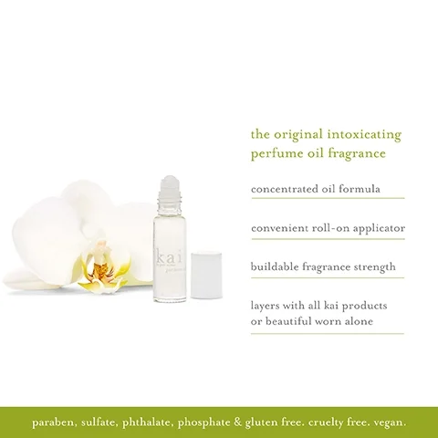 Image 1 - Image of a glass roll-on bottle of perfume oil labeled kai placed next to a white orchid on a clean, bright background, with accompanying text highlighting the product features: the original intoxicating perfume oil fragrance, concentrated oil formula, convenient roll-on applicator, buildable fragrance strength, layers with all kai products or beautiful worn alone, paraben, sulfate, phthalate, phosphate & gluten free, cruelty free, vegan.