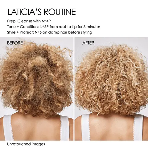 Laticia's routine, prep cleanse with No.4P, tone + condition No.5P from root to tip for 3 minutes, style + protect N0.6 on damp hair before styling. Before. After. Unretouched images. Miraya's routine, prep cleanse with No.4P, tone + condition No.5P from root to tip for 3 minutes, style + protect No.9 on damp hair before styling. Before. After. Unretouched images. Pyper's routine, prep cleanse with No.4P, tone + condition No.5P from root to tip for 3 minutes, style + protect on damp hair before styling. Before. After. Unretouched images.