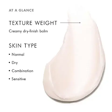 Image 1, at a glance texture weight - creamy dry finish balm. skin type - normal, dry, combination and sensitive. Image 2, key ingredients. 18% concentrated proxylane = helps support skin's integrity and correct visible signs of aging like wrinkles and laxity. 4.25% wild fruit flavinoids = helps defend against glycation, including UV induced glycation and protect against free radical damage. 0.1% glycyrrhetinic acid = helps enhance skin's natural radiance, countering dull and sallow tone linked to AGE accumulation. image 3, improve appearance of fine lines and five wrinkle types. image 4, before and after 12 weeks - average results. Protcxol: A a-week, single-conter, clinical Study Was conducted on 77 females With Fitzpatrick type I-IV. ages and mild 'o moderate global wrinkles, fine lines, laxity, rough skin texture, uneven skin tone, and a dull complexion. A.G.E. Interrupter Advanced was used twice daily over face, neck, and chest in conjunction with a for 12 weeks. Efficacy and tolerance evaluations were conducted a' baseline, weeks 4, 8, and 12. image 5, clinically proven results. 14% reduction in the appearance of fine lines. 11.5% reduction in the appearance of forehead wrinkles. 7% reduction in the appearance of crow's feet. Protocol: A 12-week, single-cenm clinical study was conducted on 77 females with Fitzpatrick type I-IV, ages 35-75, and mild to mcxlerate global wrinkles, fine lines, laxity, rough skin texture, uneven skin tone, and a dull complexion. AGE. Advanced was used twice daily face, and chest in conjunction with a sunscreen for 12 weeks. Efficacy and tolerance evaluations were conducted at baseline, weeks 4, 8, and 12. image 6, how to apply. step 1 = morning and evenings dispense a small amount of cream onto clean hands. step 2 = apply a thin, even layer to the face, neck and decolletage. image 7, aesthetician insight, cori ramos said = AGE interrupter advanced is a multi tasking mega star. it has helped to simplify my routine because it targets the cause of collagen decline while visibly improving dullness, moisture levels and wrinkles. image 8, customer review = the bes anti-aging product. i have tried almost every product on the market but this is the best, i am 80 years old and even many of my deep wrinkles have almost disappeared. image 9, anti-aging moisturiser comparison. metacell renewal B5 - concern = early signs of photoaging. skin type = dry, normal, oily, combination, sensitive. benefit = visibly improves fine lines, laxity and discoloration. triple lipid restore 2:4:2 - concern = moderate signs of aging. skin type = dry, normal, oily, combination, sensitive. benefit = visibly improves smoothness, fullness and radiance. AGE interrupter advanced - concern = advanced signed of aging. skin type = dry, normal, oily, combination, sensitive. benefit = visibly improves fine lines, deep wrinkles and crepiness. image 10, pro formula, clinically formulated = paraben free, alcohol free, dye free. image 11, complete the morning regimen step 1 = prevent with CE ferulic. step 2 = correct with HA intensifier. step 3 correct with age interrupter advanced. step 4 = protect with physical fusion UV defense sunscreen SPF 50. image 12, complete the night time regimen - products sold separately. step 1 = prevent with resveratrol BE. step 2 = correct with HA intensifier. step 3 = correct with AGE advanced eye. step 4 = AGE interrupter advanced.