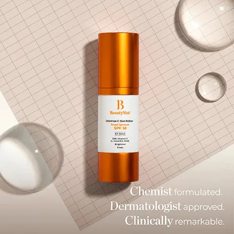 Image 1, B BeautyStat Universal Skin Refiner Broad Spectrum SPF 50 Chemist formulated. Dermatologist approved. Clinically remarkable. Image 2, B BeautyStat SPR kin Refine 3 100%* saw improvement in lines and wrinkles 100%* saw improvement in skin softness *28 day clinical study of 32 subjects using 2x daily Image 3, 20% L-ASCORBIC ACID Brightens and firms ZINC OXIDE 17.5% Protects against harmful UVA and UVB rays IRON OXIDES Visible blurring effect on skin SQUALANE Delivers hydration and locks in moisture PURE GREEN TEA ACTIVES Soothes skin and reduces redness and dark spots