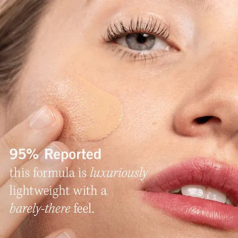 95% reported this formula is luxuriously lightweight with a barely-there feel. 100% mineral SPF. 100% Lightweight. 100% Luxury Feel. Ultra-sheer tint blends n seamlessly. Safe for sensitive skin. Fragrance-free. Non-comedogenic. Layers well under makeup. Meet the SPFs. 2-in-1 Hydration + SPF. Lightweight + Luxurious. Non-greasy.