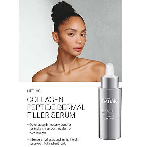 Image 1,lifting collagen peptide dermal filler serum. quick absorbing, daily booster for instantly smoother, plump looking skin. intensely hydrates and firms the skin for a youthful, radiant look. image 2, doctor babors lifting RX reduces wrinkles and provides firmness for vital youthfully smooth skin. image 3, the highest standard worldwide in clean beauty. dermatologically tested, vegan, sustainable, while never compromising performance. free from - silicones, parabens, PEGs, microplastics, SLS, lactose, gluten, mineral oil, palm oil and plastic. image 3, confirmed by 100,000 dermatological experts around the world. babor has been setting standards in medical skin care since 1956. babor develops highly effective, individual solutions to meet the needs of every skin type.