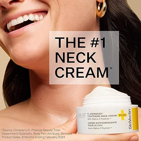 Image 1 - A close-up image of a womans shoulder and neck holding a jar of StriVectin TL Advanced Tightening Neck Cream, with text overlay that says THE #1 NECK CREAM* and additional text mentioning the products source and details.
Image 2 - An image featuring skincare ingredients on a white background, with three labeled sections showing a droplet of liquid, a white sphere, and bearberry leaves with red berries; text includes ALPHA-3 PEPTIDE targeting natural collagen and elastin, SPILANTHOL for tightening skin, and BEARBERRY & CLARY SAGE EXTRACT for brightening skin tone.
Image 3 - A woman with dark skin is shown applying a skincare product to her neck and jawline, with overlay text instructions that read: HOW TO APPLY: 1. In an upwards motion, massage a thin layer into front and sides of neck and along jawline 2. Massage into décolleté in a circular motion 3. Apply AM & PM.
Image 4 - Image of a soft, textured fabric with a list of skin improvement benefits over four weeks, including slack, sagging skin, firmness and crepey texture, horizontal necklines, and vertical sleep wrinkles and age spots on the décolleté, with the text In just 4 weeks, see improvement in the look of: Based on expert grading after 4 weeks.
Image 5 - Image shows a side-by-side comparison of a neck area with a noticeable difference in skin firmness; the top section labeled BEFORE and the bottom section labeled AFTER 4 WEEKS, with the text stating 94% saw visible improvement in firmness.
Image 6 - The image shows a side-by-side comparison of skin on the décolleté area, with Before labeled on the top image and After 8 Weeks on the bottom image, along with text stating 94% showed visible improvement in the look of age spots and radiance on the décolleté.
