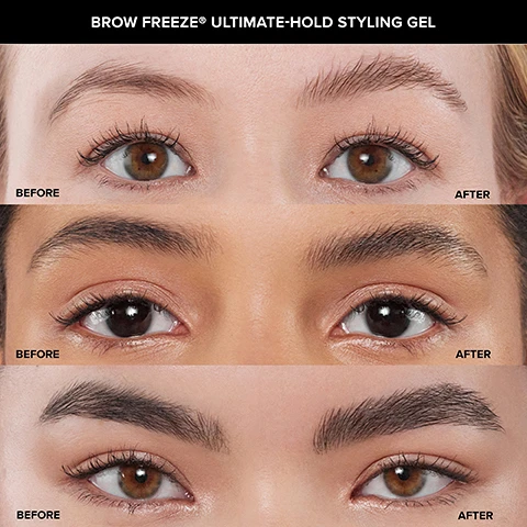 Image 2, brow freeze ultimate hold styling gel. before and after. image 2, brow freeze gel for all brow types. sparse fine hair. straight, downward growing hair. sparse straight hait. sparse micro bladed hair. coarse unruly hair. full curly hair. image 3, before and frozen. image 4, short bristles shape and sculpt. flat side lays hair down. long bristles comb and separate. image 5, ultimate gold crystal clear formula with polymers. hydrates effect with glycerin. vegan, cruelty free, frozen flexible comfort wear. image 6, sculpted extreme hold, comfortably keeps brow hair in place all day. crystal clear gel quick drying with no residue or flaking. triple action comb applicator for quick and easy application. lifted and laminated brow looks for versatile brow styling. image 7, choose your brow hold. clear brow gel: hold fliexible, medium hold. ideal for everyday brow styling. the look natural and polished. brow freeze: hold - flexible extreme hold. ideal for - versatile brow styling. the look - laid and laminated. brow freeze gel: hold - sculpted, ultimate hold. ideal for - on the go brow styling. the look - lifted and laminated.