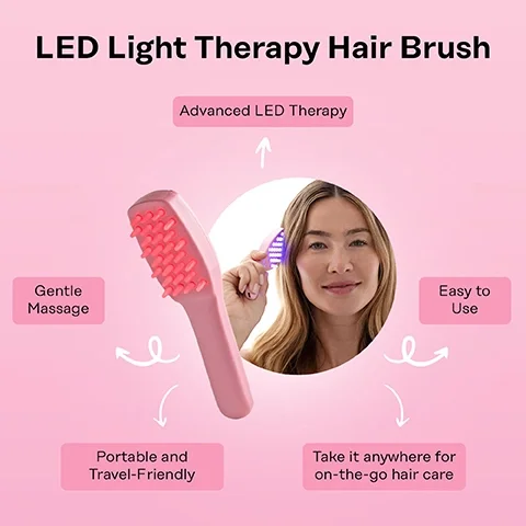 LED light therapy hair brush. advanced LED therapy. gentle massage. easy to use. take it anywhere for on the go hair care. portable and travel friendly.