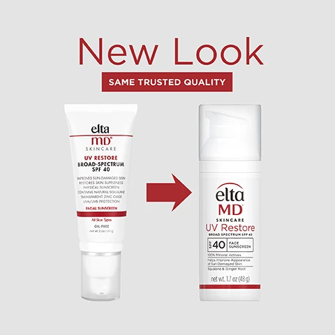 Image 1 - Image shows a comparison of two sunscreen products from EltaMD, with the left side displaying a tube of UV Restore Broad-Spectrum SPF 40 and the right side displaying a new bottle design, accompanied by the text New Look SAME TRUSTED QUALITY. The left tube states All Skin Types Oil-Free net wt 2 oz (57 g) and the right bottle mentions 100% Mineral Actives Helps improve appearance of sun damaged skin Squalane & Ginger Root net wt 1.7 oz (48 g) and UV Restore Broad Spectrum SPF 40.
Image 2 - A sunscreen bottle labeled EltaMD UV Restore with details stating UVA/UVB sun protection, wear under makeup or alone, leaves no residue, helps revitalize sun-damaged skin, net wt. 1.7 oz (48 g), and broad spectrum SPF 40.
Image 3 - Image shows a red square with the text #1 Dermatologist Recommended Professional Sunscreen Brand below it, along with a footnote that says *U.S. Sunscreen Dispensing Dermatologists Study. Decision Analyst 2023.
Image 4 - Two bottles of Elta MD UV Restore sunscreen, one labeled as tinted face sunscreen with SPF 40 and the other as broad spectrum SPF 40, alongside cream and tan colored swatches of the product, with a red oil-free symbol in the bottom right corner.
Image 5 - A bottle of EltaMD UV Restore broad spectrum sunscreen in a sleek white container with visible text stating fights skin aging for sun damaged & dry skin and additional product details about SPF 40.
Image 6 - A bottle of EltaMD UV Restore skincare sunscreen with a white container labeled elta MD UV Restore Broad Spectrum SPF 40 surrounded by ingredients including Zinc Oxide, Squalane, Ginger Root, Antioxidant, and Saccharide Isomerate, each with a brief description of their benefits.
Image 7 - A photo showing three hands with different skin tones raised against a neutral background, each with a skincare product applied on their wrists, along with the text that reads THINK ZINC OXIDE Natural mineral compound that works as a sunscreen agent by reflecting and scattering UVA and UVB rays.
Image 8 - Three hands hold bottles of EltaMD UV Clear SPF 46 sunscreen against a light gray background, with bold text above stating SPF MADE FOR SKIN, NOT JUST THE SUN.
Image 9 - A list of active and inactive ingredients for a product is displayed, with active ingredients being Titanium Dioxide 2.0% and Zinc Oxide 15.0%, and the inactive ingredients including various chemical compounds and extracts.
Image 10 - An arrangement of four skincare products from Elta MD, including an Oil-in-Gel Cleanser, Barrier Renewal Complex, UV Restore sunscreen, and UV Active sunscreen, with the text COMPLETE YOUR REGIMEN displayed above.