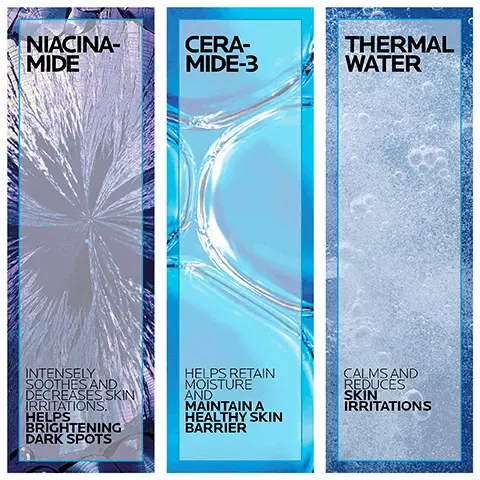 Image 1 - Three vertical panels feature skincare ingredients: the left panel labeled Niacinamide describes its benefits in soothing skin and brightening dark spots, the middle panel labeled Ceramide-3 highlights moisture retention and maintaining a healthy skin barrier, and the right panel labeled Thermal Water emphasizes calming and reducing skin irritations.
Image 2 - A close-up of a persons face demonstrating a skincare product being applied to their cheek, with text overlay stating LA ROCHE-POSAY PREBIOTIC THERMAL WATER + CERAMIDE-3 + NIACINAMIDE PROVIDES ALL DAY HYDRATION WITH SPF 30 LIGHTWEIGHT, NON-GREASY LOTION TEXTURE.
Image 3 - A tube of La Roche-Posay Toleriane Double Repair Face Moisturizer UV is displayed, featuring text that reads 48H LONG-LASTING HYDRATION and BROAD SPECTRUM UVA/UVB PROTECTION.
Image 4 - Image shows two women applying moisturizer to their faces, one with light skin and the other with dark skin, alongside a product tube labeled La Roche-Posay Toleriane Double Repair Face Moisturizer UV, and the text Suitable for all skin types.
Image 5 - A tube of La Roche-Posay Toleriane Double Repair Face Moisturizer UV with a white background, featuring the text APPLY TO THE FACE AND NECK IN THE MORNING and product details including BROAD SPECTRUM SPF 30.
Image 6 - Image features a design for La Roche-Posay with four icons representing dermatologist recommendations, allergy testing, oil-free and non-comedogenic formulation, and fragrance-free products, along with the text: RECOMMENDED BY DERMATOLOGISTS, ALLERGY TESTED, OIL-FREE/ NON-COMEDOGENIC, FRAGRANCE-FREE.
Image 7 - Three skincare products displayed on a white background: on the left, a bottle labeled TOLERIANE HYDRATING GENTLE FACE CLEANSER, in the center, a bottle labeled THERMAL SPRING WATER, and on the right, a tube labeled TOLERIANE DOUBLE REPAIR FACE MOISTURIZER UV.