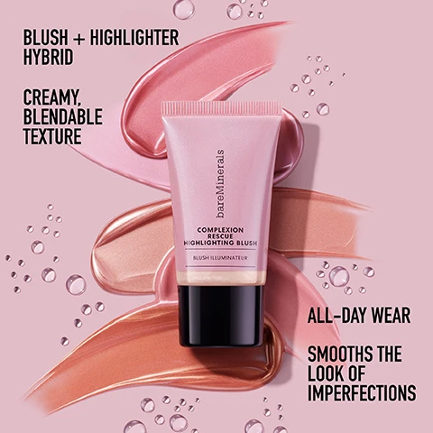 Image 1 - A tube of bareMinerals Complexion Rescue Highlighting Blush is centered on a pink background with swirls of creamy blush and highlighting shades around it, featuring text that reads Blush + Highlighter Hybrid, Creamy, Blendable Texture, All-Day Wear, and Smooths the Look of Imperfections.
Image 2 - An arrangement of green leaves and a red plant on a pink background with water droplets, accompanied by the text Infused with Hydrablur Complex, Vegan Hyaluronic Acid and Olive-derived Squalene Deliver all-day hydration, and Blurring Mineral Microspheres Blend seamlessly, blurring pores and imperfections.
Image 3 - Image shows two cosmetic tubes side by side against a pink background; the left tube is labeled Complexion Rescue Blonzer with descriptions for finish, coverage, key ingredients, and benefits, while the right tube is labeled Complexion Rescue Highlighting Blush with similar descriptions.
Image 4 - Image shows two cosmetic tubes, one pink labeled COMPLEXION RESCUE HIGHLIGHTING BLUSH and the other in a light pink labeled COMPLEXION RESCUE BRONZER, placed on a soft pink surface with text stating 100% Vegan Hyaluronic Acid, 100% FSC-certified cartons, SUSTAINABLY SOURCED MICA, and Package made of 52% POST-CONSUMER RECYCLED PLASTIC.