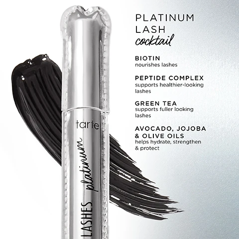 Image 1 - Image of a tube of Tarte Platinum Lash Cocktail mascara with a black brush stroke next to it; visible text includes Platinum Lash Cocktail, Biotin nourishes lashes, Peptide Complex supports healthier-looking lashes, Green Tea supports fuller looking lashes, Avocado, Jojoba & Olive Oils helps hydrate, strengthen & protect.
Image 2 - A smiling woman with blonde hair holds a mascara wand to her eyelashes while displaying a mascara tube, with text that reads 24-HR flake-free, smudge-proof, and 16-HR longwear.
Image 3 - A smiling person with braided hair is holding a mascara tube and winking, with text that says 100% lashes look voluminous, lifted, fuller curled.
Image 4 - A silver mascara tube with a bristle brush partially extracted, featuring the text flick & flirt bristle brush bombshell lashes in a tube and tarte on the tube.
Image 5 - Four women showcase a mascara product from Tarte, with the top left woman holding the tube close to her cheek, the top right woman smiling and holding the tube while showing her teeth, the bottom left woman holding the tube in front of her face with her eyes looking upward, and the bottom right woman smiling brightly while applying the mascara, with the visible text reading tarte lights, camera, lashes platinum.
Image 6 - A silver tube of Tarte mascara labeled lights, camera, lashes platinum is shown alongside a smaller travel-size version with a black mascara wand, with the words FULL-SIZE and TRAVEL-SIZE displayed above and to the side of the products.