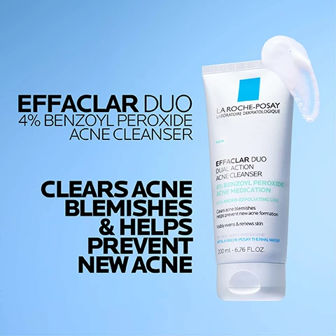 Image 1 - An image of a La Roche-Posay acne cleanser tube with a light blue background, displaying the text: EFFACLAR DUO 4% BENZOYL PEROXIDE ACNE CLEANSER, CLEARS ACNE BLEMISHES & HELPS PREVENT NEW ACNE.
Image 2 - The image features three sections highlighting skincare ingredients, with the left showing a blue background labeled Benzoyl Peroxide with the text allows deep penetration into the pores, the center featuring a colorful abstract design labeled Lipo-Hydroxy Acid with the text exfoliating and skin surface renewing, and the right displaying a close-up of bubbles labeled Thermal Water with the text anti-irritant and soothing action.
Image 3 - A close-up of a persons face showing them applying a creamy skincare product, with visible text stating Fragrance Free, Non-Comedogenic, Oil Free, and Removes Excess Oil & Clears Acne Blemishes, while a highlighted area mentions Visibly Evens and Renews Skin.
Image 4 - A tube of La Roche-Posay Effaclar Duo Dual Action Acne Cleanser against a light blue background, with text stating SKIN LOOKS MORE CLEAR* and SKIN LOOKS MORE EVEN*, plus details about the product including 4% BENZOYL PEROXIDE ACNE MEDICATION and 200 ml - 6.76 FL.OZ. at the bottom.
Image 5 - A person is holding a tube of La Roche-Posay Effaclar Duo Dual Action Acne Cleanser, with visible text stating APPLY TO THE FULL FACE AND CLEANSE IN CIRCULAR MOTIONS IN THE MORNING AND EVENING.
Image 6 - A graphic featuring the La Roche-Posay logo at the top, four icons representing skincare benefits, and text stating recommended by dermatologist, allergy tested, oil free/non-comedogenic, and fragrance-free.
Image 7 - Three skincare products from La Roche-Posay are displayed: on the left is the Effaclar Duo 4% Benzoyl Peroxide Cleanser, in the middle is Effaclar Adapalene Gel 0.1% Acne Treatment, and on the right is Anthelios UV Clear Daily Invisible Sunscreen SPF 50.
Image 8 - A white tube of La Roche-Posay Effaclar Duo Dual Action Acne Cleanser held by a gloved hand, featuring text that reads RECOMMENDED BY 90,000 DERMATOLOGISTS WORLDWIDE, NEW, EFFACLAR DUO DUAL ACTION ACNE CLEANSER, 4% BENZOYL PEROXIDE ACNE MEDICATION, 0.1% MICRO-EXFOLIATING LHA, Clears acne blemishes Helps prevent new acne formation Visibly evens & renews skin, 200 ml - 6.76 FL.OZ.