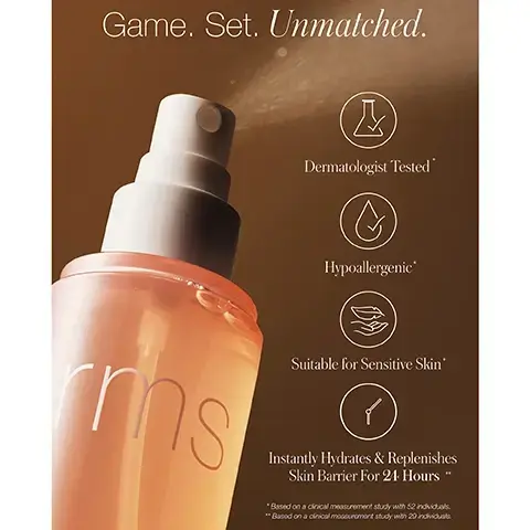 Image 1 - A close-up of a spray bottle labeled rms with a mist being sprayed, accompanied by icons and text stating Dermatologist Tested, Hypoallergenic, Suitable for Sensitive Skin, and Instantly Hydrates & Replenishes Skin Barrier For 24 Hours.
Image 2 - An image of a transparent bottle of RMS Radiance Lock Setting Mist with a white cap, surrounded by descriptions of its ingredients: Pollutant, Tighten™, Hyaluronic Acid, and Glow PleX™, with the text Skin-Loving Clean Ingredients at the top.
Image 3 - Image of a comparison chart for Radiance Lock Setting Mist showing the differences between THEIRS and OURS with a product bottle in the center; visible text includes product claims about weightlessness, hydration, and skin benefits under each category.Image 4 - A hand holding a spray bottle with a pink liquid inside, featuring text that reads 9 OUT OF 10 AGREE, followed by checkmarks and statements about the products effectiveness.