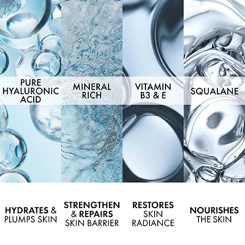 Image 1 - The image shows four sections with various textures of water and skincare ingredients labeled as Pure Hyaluronic Acid, Mineral Rich, Vitamin B3 & E, and Squalane, along with benefits listed below each section: Hydrates & Plumps Skin, Strengthen & Repairs Skin Barrier, Restores Skin Radiance, and Nourishes The Skin.
Image 2 - A close-up image of a persons face applying a clear serum to their cheek, with a bottle of Vichy Mineral 89 in the foreground and text that reads DAILY DOSE OF STRENGTH FOR YOUR SKIN. FORTIFIES | HYDRATES | PLUMPS.
Image 3 - A close-up image of a young man holding a blue jar of Vichy Mineral 89 Moisture Boosting Cream near his face, with visible text stating 95% agree skin feels hydrated all day long.
Image 4 - A glass bottle of Vichy Mineral 89 Booster is displayed alongside a jar of Vichy Mineral 89 Moisture Boosting Cream, with text that reads NEW MINÉRAL 89 BOOSTER + CREAM ROUTINE, STEP 1 STRENGTHENS SKIN MOISTURE BARRIER, and STEP 2 72H MOISTURE BOOST.
Image 5 - Image shows a hand holding a Vichy Mineral 89 serum bottle above a Vichy Mineral 89 moisture boosting cream jar on a white background; visible text includes: MINÉRAL 89, CERTIFIED WITH DERMATOLOGISTS, DEVELOPED BY VICHY LABORATOIRES, 0% COLORANT, TESTED DERMATOLOGIST FORMULA, SUITABLE FOR SENSITIVE SKIN, BRAND RECOMMENDED BY 70,000 DERMATOLOGISTS.