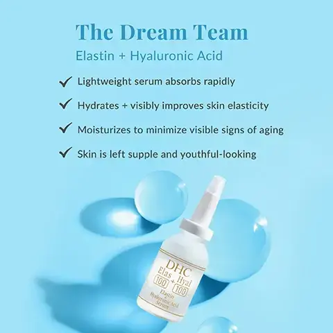 Image 1 - Image of a skincare product bottle labeled DHC Elas + Hyal 100 100, placed among blue water droplets on a light blue background, with text highlighting benefits: lightweight serum absorbs rapidly, hydrates + visibly improves skin elasticity, moisturizes to minimize visible signs of aging, skin is left supple and youthful-looking.
Image 2 - Image shows two clear bottles of serum labeled DHC Elas 100 Hyal 100, surrounded by a light blue and yellow backdrop, with text stating THE Perfect Balance, Equal parts Elastin + Hyaluronic Acid = Hydrated, Visibly Firmer Skin, Hyaluronic Acid: Moisturizing hydration hero, and Elastin: Visibly enhances skin elasticity.
Image 3 - Image shows a yellow background with a bottle of DHC Elastin + Hyaluronic Acid Serum, along with text that reads The Visible Firming Power of Elastin and a description of elastin as a naturally occurring protein that works in harmony with collagen to keep your skin looking firm and youthful.
Image 4 - A blue background features a bottle of DHC Elastin + Hyaluronic Acid serum, with visible text above reading The Ultimate Hydration Boost and to the side explaining Hyaluronic Acid as a hydration hero known for its remarkable ability to retain water, functioning as a humectant that holds water molecules onto the surface of your skin to keep it nice and hydrated.
Image 5 - A hand is holding a bottle of serum with a dropper over an open palm, and text states Can be used Day or Night and After cleansing and applying liquid lotion, dispense several drops into your palm. Gently pat the serum over your entire face.
Image 6 - Image shows a skincare product with a dropper bottle labeled DHC Elas + Hyal 100 Elixir Hyaluronic Acid Serum at the top, with the heading Hydrate, Plump, Revitalize, followed by descriptive text about using the serum and recommending a moisturizer, along with images of two other products labeled Rich Moisture for daytime and Extra Nighttime Moisture for nighttime. Image 7 - Image of a hand holding a bottle of DHC Elastin and Hyaluronic Acid Serum with a squeezable nozzle on top, accompanied by instructions on how to prepare the product for use, including steps for removing the aluminum wrap and rubber stopper, and attaching the nozzle; visible text includes Prior to use, the product’s squeezable nozzle needs to be attached to the vial. STEP 1 On the product vial, remove the aluminum wrap and discard. Next remove the grey rubber stopper and discard. STEP 2 The vial is now ready for the white squeezable nozzle to be attached. Attach the nozzle by pressing firmly until it locks into place.