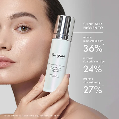 Image 1 - A woman with a smooth complexion is holding a skincare serum labeled 111SKIN DARK SPOT CORRECTING SERUM, with text beside her stating that the product is clinically proven to reduce pigmentation by 36%, increase skin brightness by 24%, and improve skin texture by 27%, along with a note about a clinical trial.
Image 2 - Image of a dark spot correcting serum bottle with a silver finish, displaying the text DARK SPOT CORRECTING SERUM and a list of benefits including Targets existing pigmentation, Helps to prevent future discoloration, Brightens and enhances radiance, and Treats dull-looking skin.