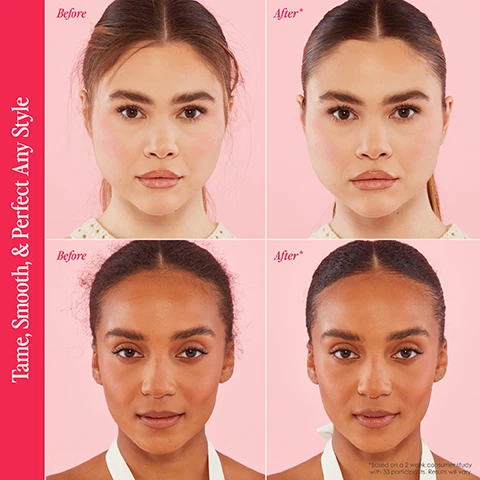 Image 1 - A 2x2 grid shows before and after headshots of two different women with the text Tame, Smooth, & Perfect Any Style Before After* Before After* *Based on a 2 week consumer study with 33 participants. Results will vary.
Image 2 - A hot pink hair taming stick is shown with illustrations of ingredients: sacha inchi oil, castor oil blobs, and rice grains, with the text PACKED WITH CREDIBLE, SCIENCE-BACKED hair loving ingredients GrandeHAIR SLICK BACK Taming Stick with Castor Oil Strengthen Hair with sacha inchi oil Moisturize Hair with castor oil Improves Softness with rice protein.
