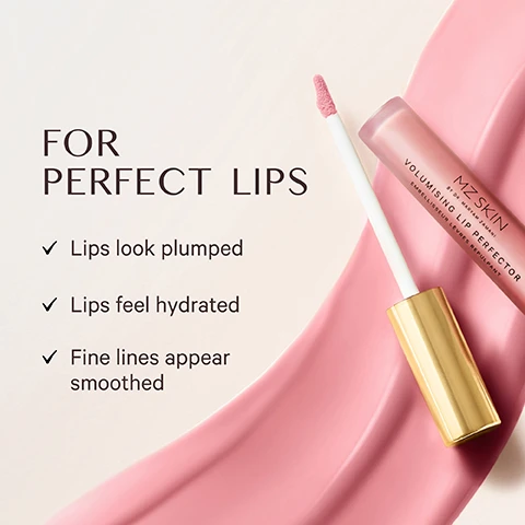 Image 1 - A lip gloss tube with a gold cap and a pink applicator tip, lying on a light pink background with a darker pink swatch, displays the text FOR PERFECT LIPS, followed by three bullet points: Lips look plumped, Lips feel hydrated, Fine lines appear smoothed, and the lip gloss tube reads MZ SKIN BY DR. MARYAM ZAMANI VOLUMISING LIP PERFECTOR EMBELLISSEUR LÈVRES REPULPANT. Image 2 - A glossy light pink swirl of cream or gel is shown against a faded pink background with text describing its ingredients: HYALURONIC ACID Helps minimise fine lines and plump lips. CAFFEINE Energises the skin. TRI-PEPTIDE Helps volumize lips appearance & smooth fine lines.