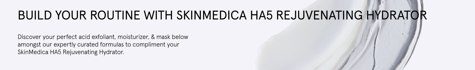 Build Your SkinMedica HA5 Rejuvenating Hydrator