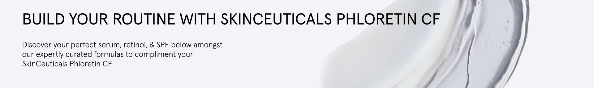 Build Your SkinCeuticals Phloretin CF