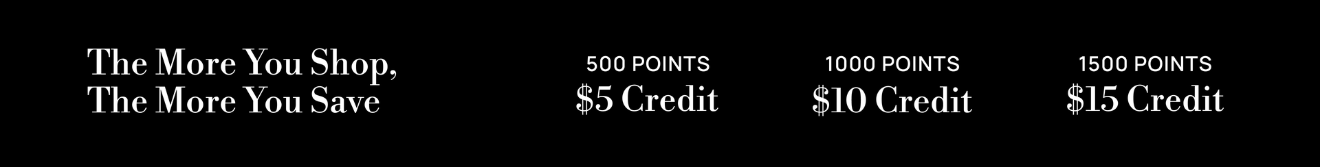 New Customer-The More You Shop, The More You Save