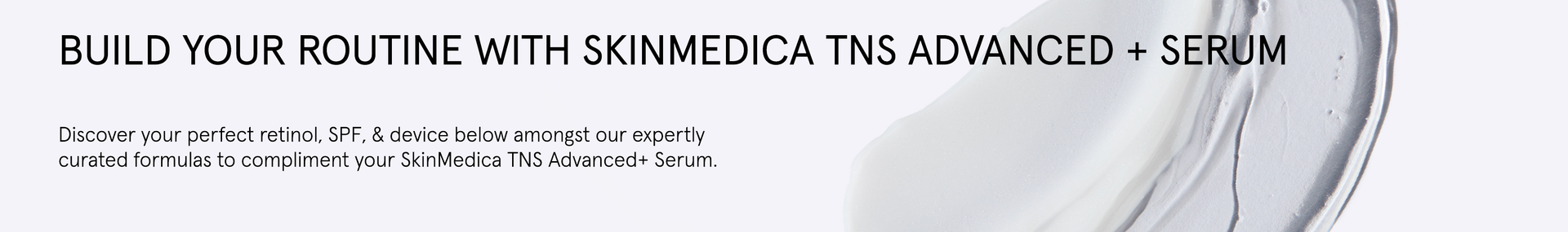 Build Your SkinMedica TNS Advanced+ Serum