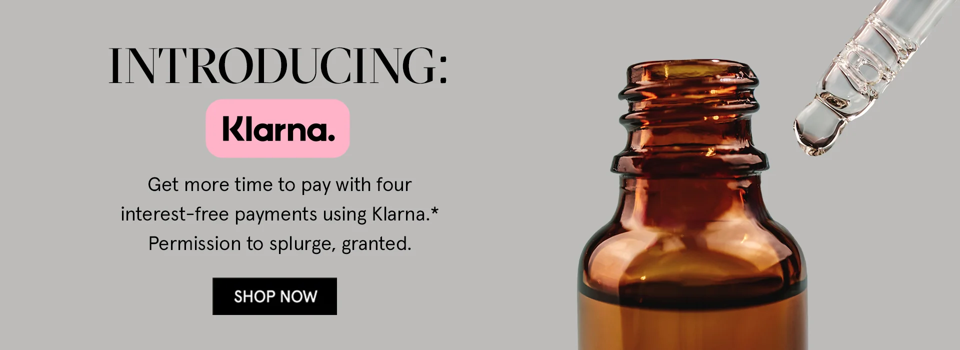 Klarna. Get more time to pay with four interest-free payments using Klarna. Permission to splurge, granted.